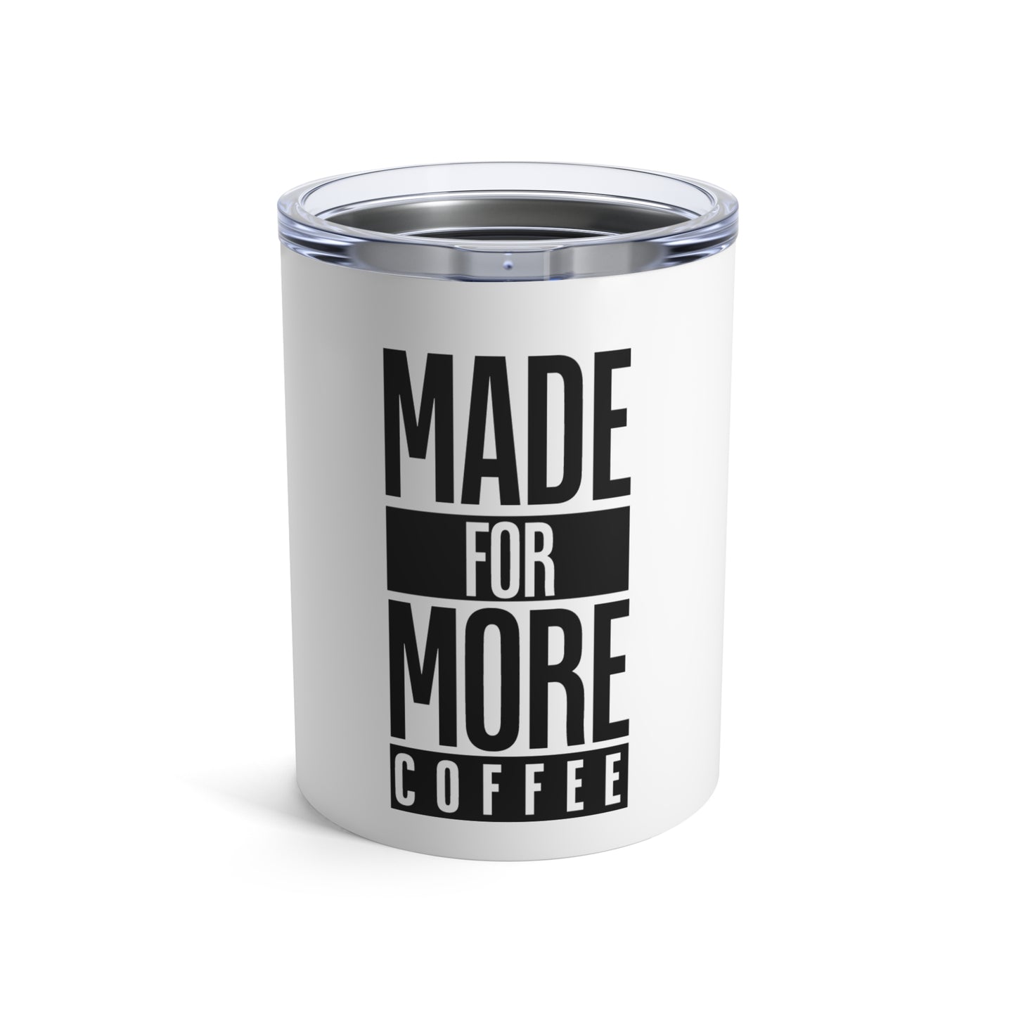 Made For More 10oz Tumbler | Built to Move With You